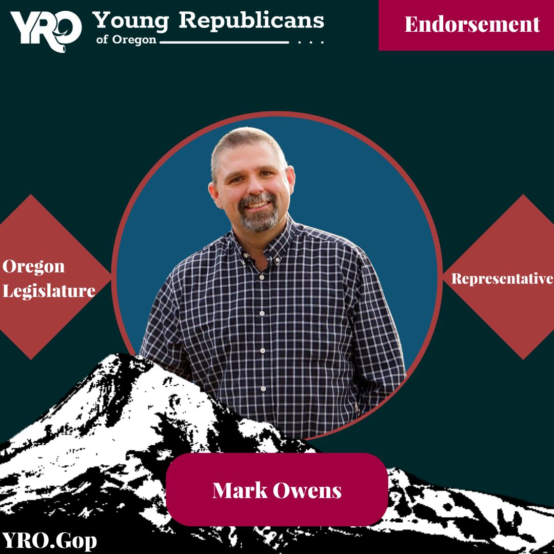 Young Republicans of Oregon Endorses State Representative Mark Owens for Re-election