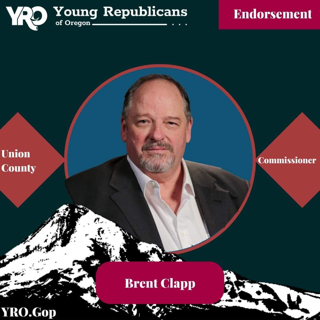 Union County Commissioner Candidate Brent Clapp Touts Young Republicans of Oregon Endorsement
